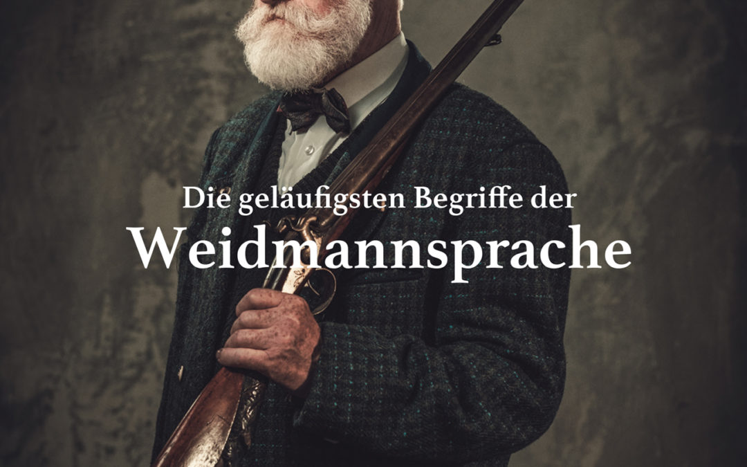 Das Weidmannsprache Wörterbüchlein